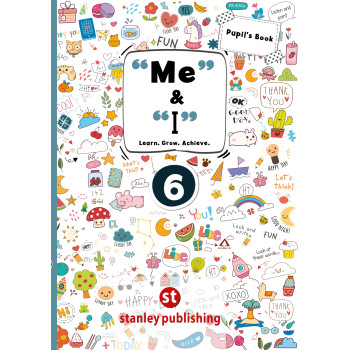 "Me" & "I" 6 Pupil's Book –...