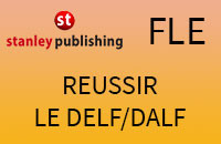 RÉUSSIR LE DELF / DALF